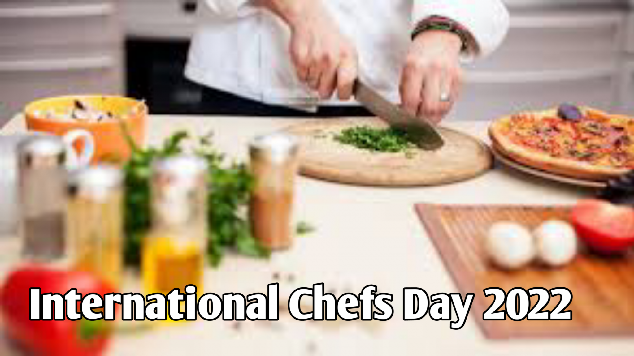 2022国际厨师日